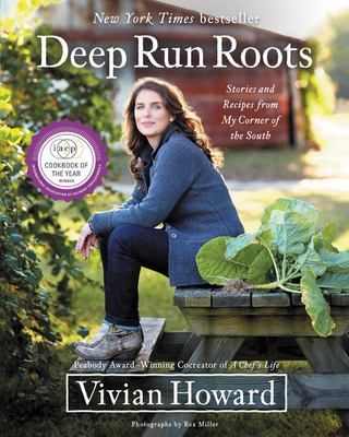 Deep run roots : stories and recipes from my corner of the South cover image