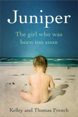 Juniper : the girl who was born too soon cover image
