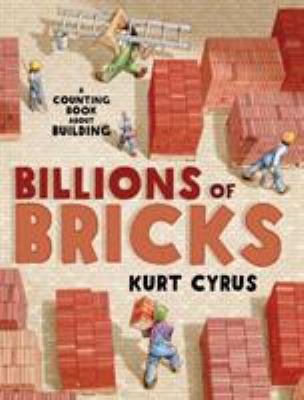 Billions of bricks : [a counting book about building] cover image