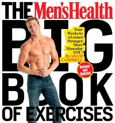 The Men'sHealth big book of exercises : four weeks to a leaner, stronger, more muscular you!  cover image cdn