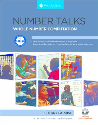 Number talks : helping children build mental math and computation strategies, grades K-5 cover image