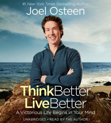 Think better, live better a victorious life begins in your mind cover image