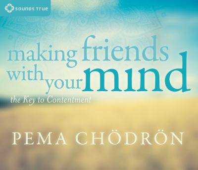 Making friends with your mind the key to contentment cover image