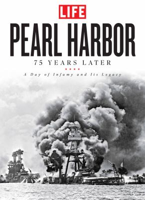 Pearl Harbor : 75 years later : a day of infamy and its legacy cover image