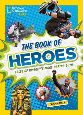 The book of heroes : tales of history's most daring dudes cover image