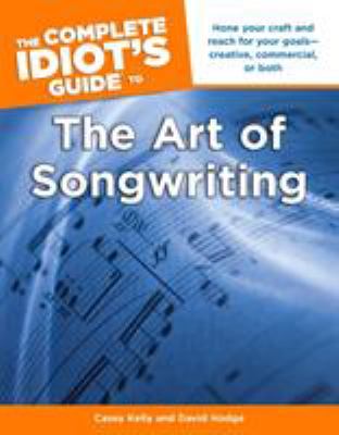 The complete idiot's guide to the art of songwriting cover image