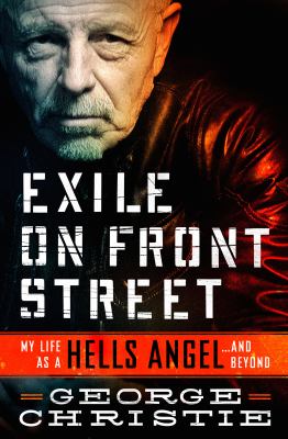 Exile on Front Street : my life as a Hells Angel ... and beyond  cover image cdn