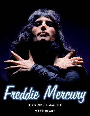 Freddie Mercury : a kind of magic  cover image cdn