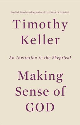 Making sense of God : an invitation to the skeptical cover image