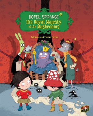 Hotel strange. 3, His royal majesty of the mushrooms cover image