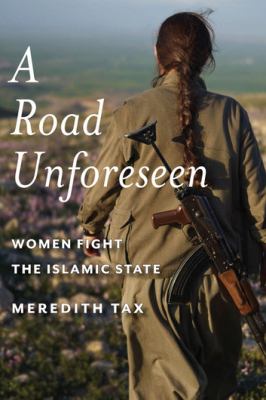 A road unforeseen women fight the Islamic state cover image