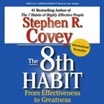 The 8th habit: from effectiveness to greatness cover image cdn