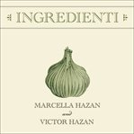 Ingredienti: Marcella's guide to the market cover image cdn
