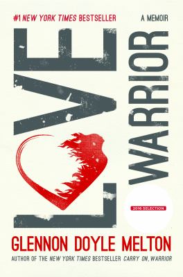 Love warrior : a memoir cover image