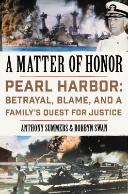A matter of honor : Pearl Harbor : betrayal, blame, and a family's quest for justice  cover image cdn
