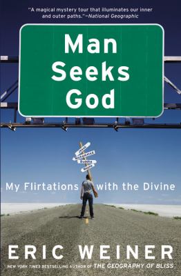 Man seeks God my flirtations with the divine cover image