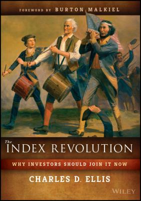 The index revolution : why investors should join it now cover image