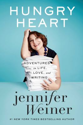 Hungry heart : adventures in life, love, and writing cover image