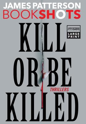 Kill or be killed thrillers cover image