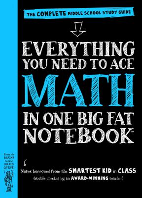 Everything you need to ace math in one big fat notebook : the complete middle school study guide cover image
