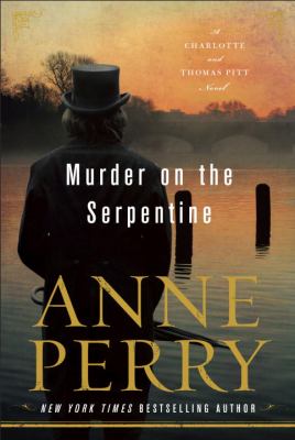 Murder on the Serpentine : a Charlotte and Thomas Pitt novel cover image