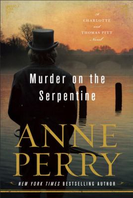 Murder on the Serpentine : a Charlotte and Thomas Pitt novel  cover image cdn