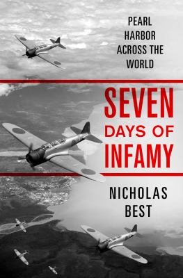 Seven days of infamy : Pearl Harbor across the world cover image