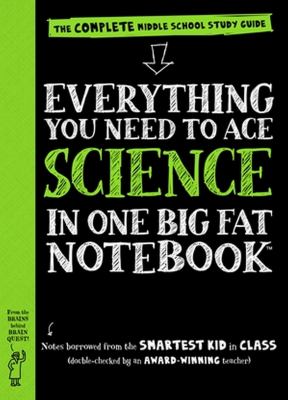 Everything you need to ace science in one big fat notebook : the complete middle school study guide  cover image cdn