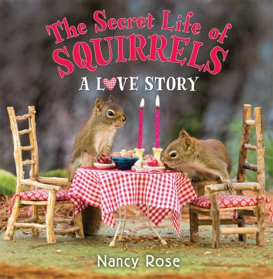 The secret life of squirrels : a love story  cover image cdn