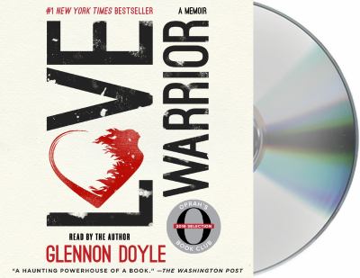 Love warrior a memoir cover image