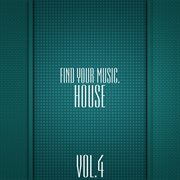 Find your music. house, vol. 4 cover image cdn