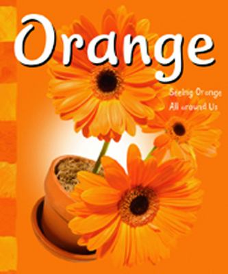 Orange : seeing orange all around us cover image