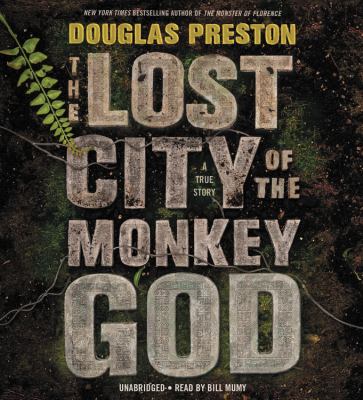The Lost City of the Monkey God a true story cover image