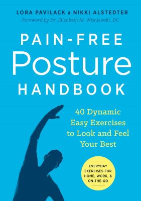 Pain-free posture handbook : 40 dynamic easy exercises to look and feel your best cover image