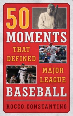 50 moments that defined Major League Baseball cover image