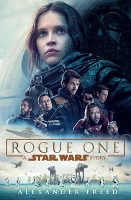Rogue One : a Star Wars story cover image