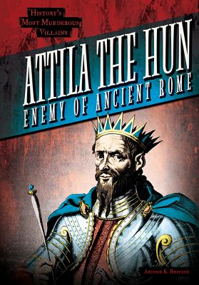 Attila the Hun : enemy of Ancient Rome cover image