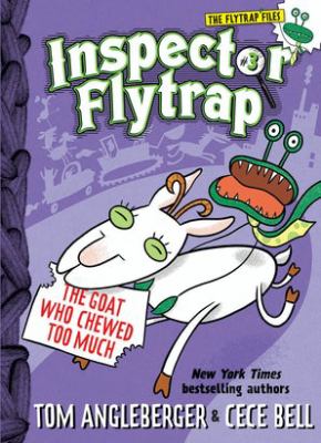 Inspector Flytrap in The goat who chewed too much cover image