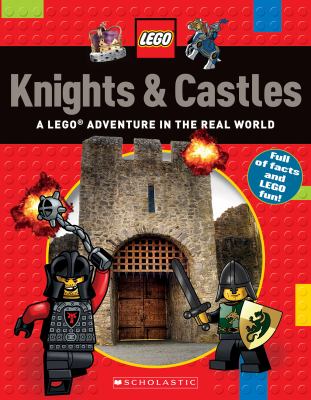 Knights & castles : a LEGO adventure in the real world cover image
