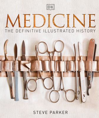 Medicine : the definitive illustrated history cover image