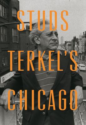 Studs Terkel's Chicago cover image
