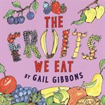 The fruits we eat cover image cdn
