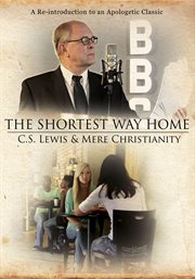 The shortest way home: Mere Christianity and C. S. Lewis cover image cdn