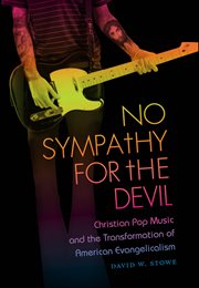 No sympathy for the devil: Christian pop music and the transformation of American evangelicalism cover image cdn