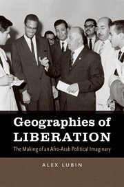 Geographies of liberation: the making of an Afro-Arab political imaginary cover image cdn