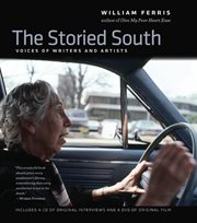 The storied South: voices of writers and artists cover image cdn