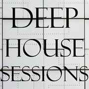 Deep house sessions cover image cdn