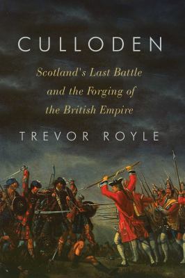 Culloden : Scotland's last battle and the forging of the British empire cover image