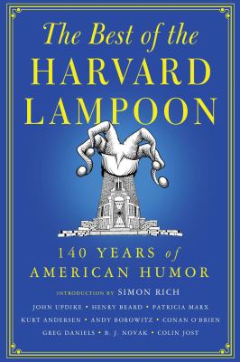 The best of the Harvard Lampoon : 140 years of American humor cover image