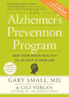 The Alzheimer's prevention program : keep your brain healthy for the rest of your life cover image